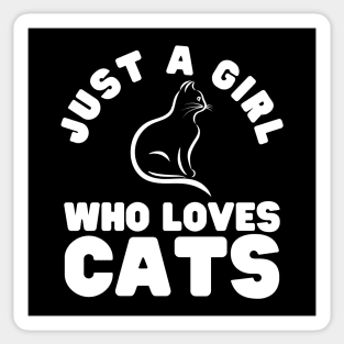 Just A Girl Who Loves Cats Sticker